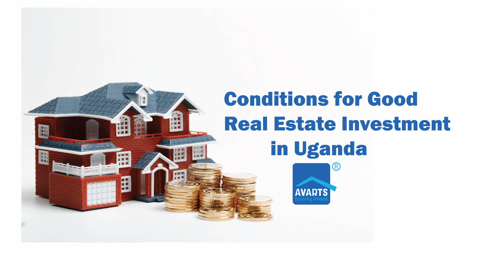Unlocking the Potential: Conditions for Good Real Estate Investment in Uganda